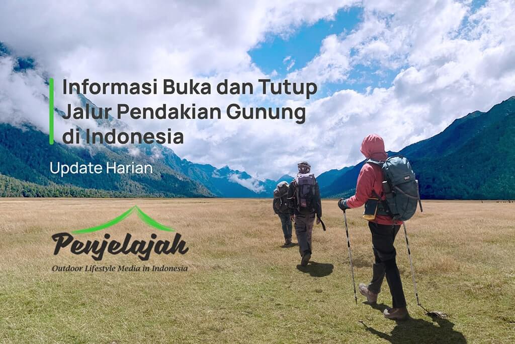 Info buka dan tutup jalur pendakian gunung di Indonesia - update harian